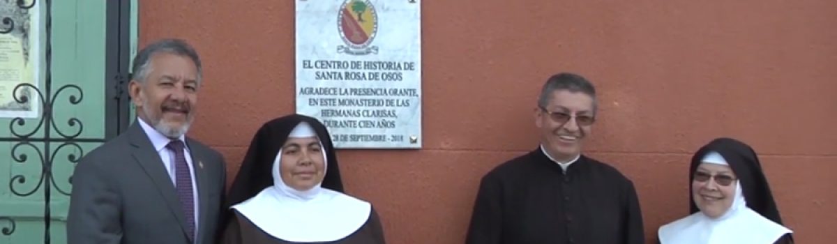 Inicia celebración Centenaria por la presencia de las Hermanas Clarisas en Santa Rosa de Osos